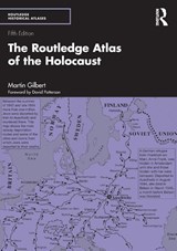 The Routledge Atlas of the Holocaust - Martin Gilbert - 9781032052977