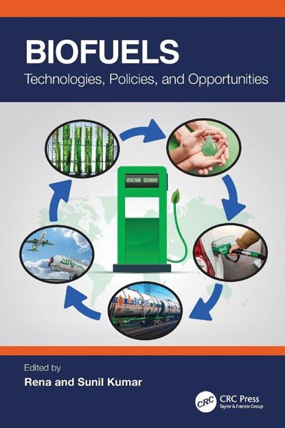 Biofuels, Rena ; Sunil (CSIR-NEERI Kumar - Paperback - 9781032054841