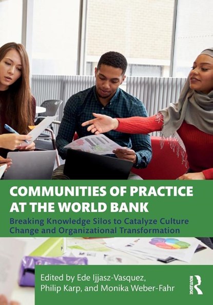 Communities of Practice at the World Bank, Ede Ijjasz-Vasquez ; Philip Karp ; Monika Weber-Fahr - Paperback - 9781032057637