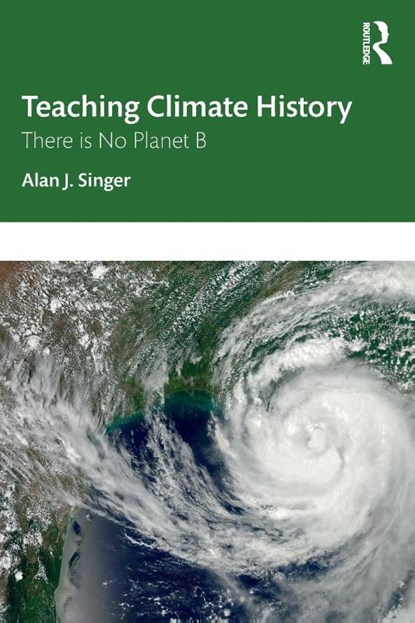 Teaching Climate History, Alan J. (Hofstra University Singer - Paperback - 9781032061320