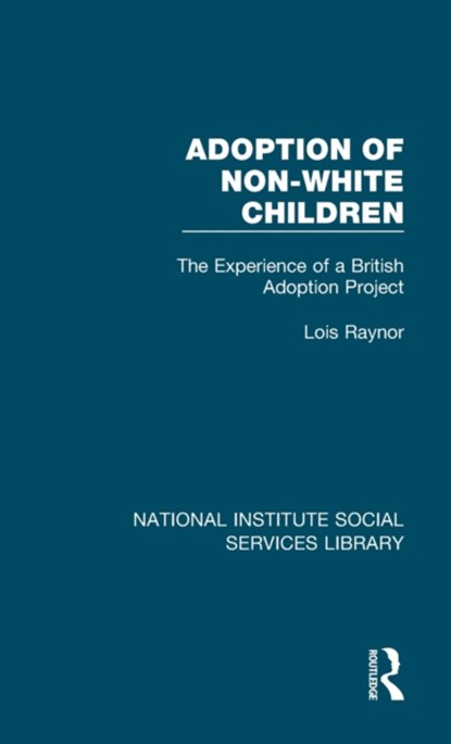 Adoption of Non-White Children, Lois Raynor - Gebonden - 9781032065571