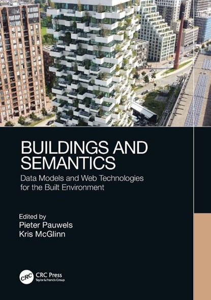 Buildings and Semantics, Pieter Pauwels ; Kris McGlinn - Paperback - 9781032068978