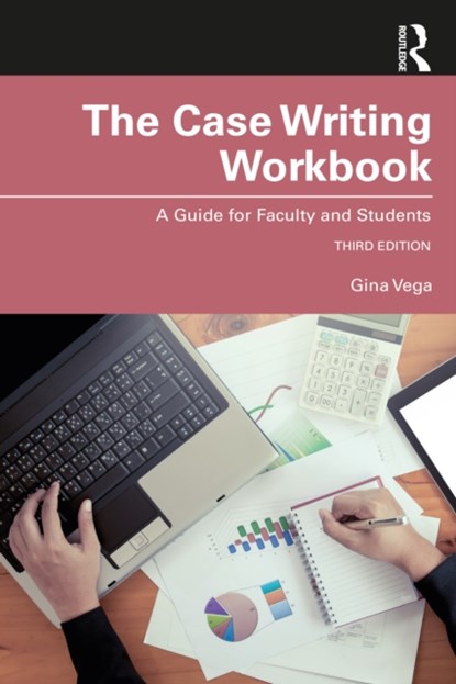 The Case Writing Workbook, Gina Vega - Paperback - 9781032069869