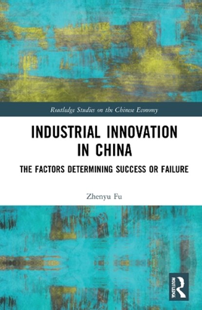 Industrial Innovation in China, Zhenyu Fu - Gebonden - 9781032072449