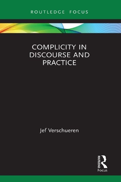 Complicity in Discourse and Practice, Jef Verschueren - Gebonden - 9781032072876