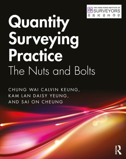 Quantity Surveying Practice, Chung Wai Calvin Keung ; Kam Lan Daisy Yeung ; Sai On Cheung - Paperback - 9781032073279