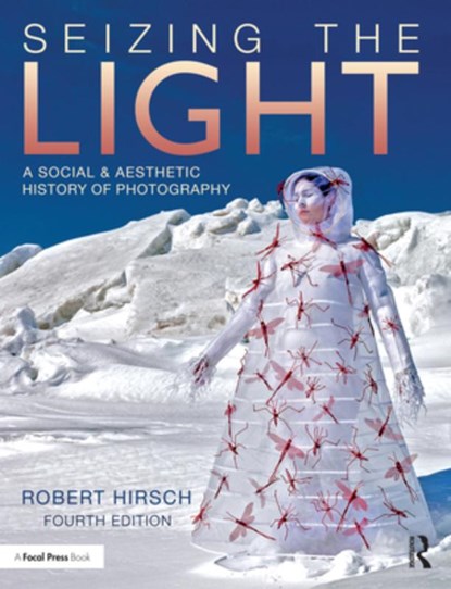 Seizing the Light, Robert Hirsch - Paperback - 9781032073309
