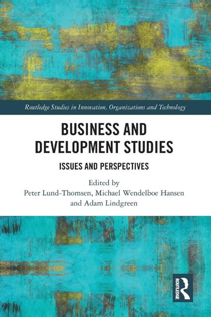 Business and Development Studies, Peter Lund-Thomsen ; Adam Lindgreen ; Michael Wendelboe Hansen - Paperback - 9781032087757
