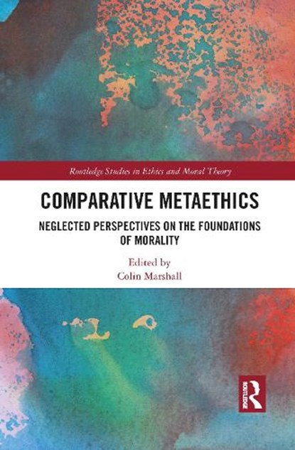Comparative Metaethics, Colin Marshall - Paperback - 9781032087979
