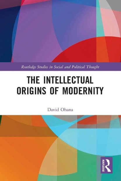 The Intellectual Origins of Modernity, David Ohana - Paperback - 9781032093321