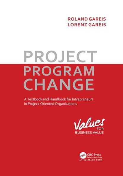 Project. Program. Change, Roland Gareis ; Lorenz Gareis - Paperback - 9781032095257