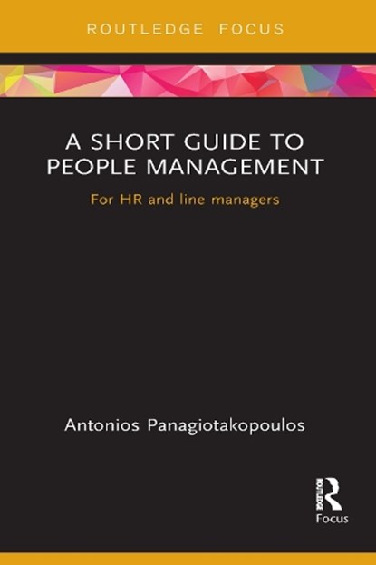 A Short Guide to People Management, Antonios Panagiotakopoulos - Paperback - 9781032097916