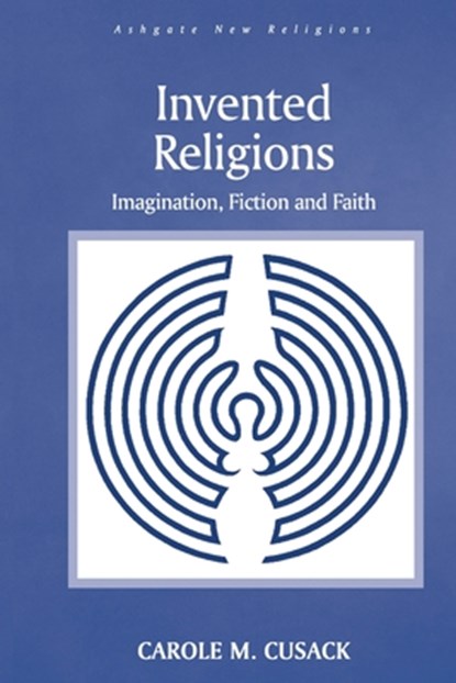 Invented Religions, Carole M. Cusack - Paperback - 9781032099361