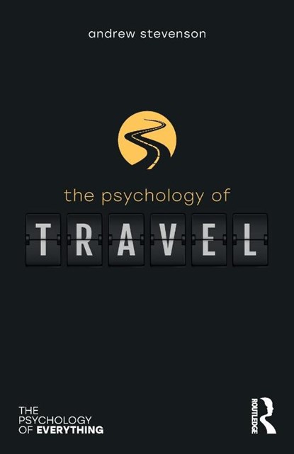 The Psychology of Travel, Andrew (Manchester Metropolitan University and Aquinas College Stevenson - Paperback - 9781032104799