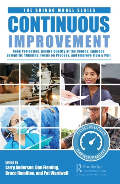 Continuous Improvement, Larry Anderson ; Dan Fleming ; Bruce Hamilton - Gebonden - 9781032105536