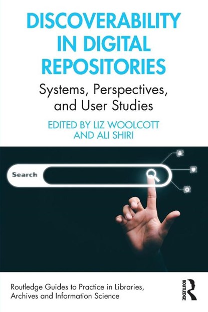 Discoverability in Digital Repositories, Liz (Head of Cataloging and Metadata Services at Utah State University.) Woolcott ; Ali (Professor Shiri - Paperback - 9781032106588