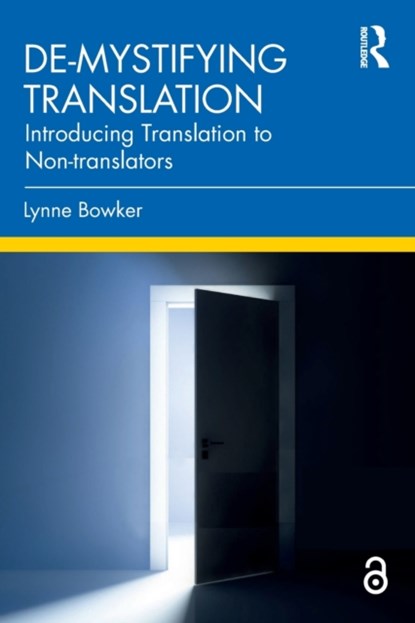 De-mystifying Translation, Lynne Bowker - Paperback - 9781032109244