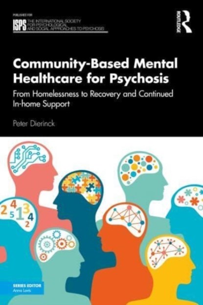 Community-Based Mental Healthcare for Psychosis, Peter Dierinck - Paperback - 9781032114637