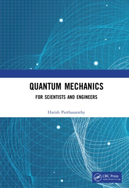 Quantum Mechanics, Harish Parthasarathy - Gebonden - 9781032117645