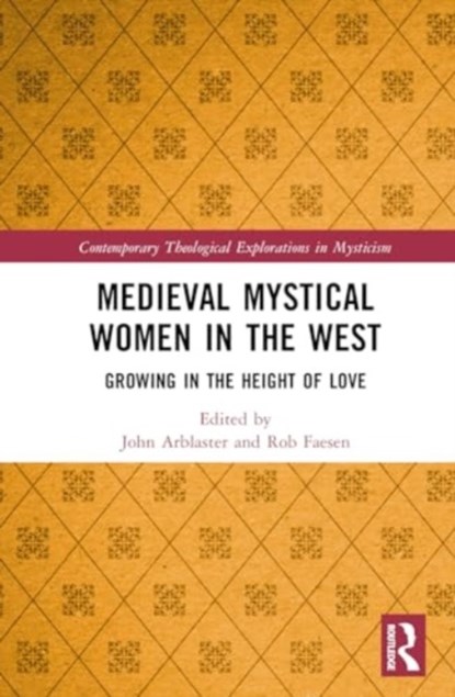 Medieval Mystical Women in the West, John Arblaster ; Rob (KU Leuven Faesen - Gebonden - 9781032123493