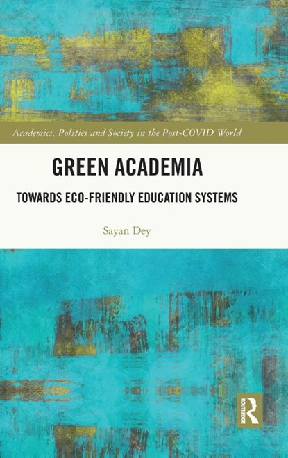 Green Academia, Sayan (Alliance University Dey - Gebonden - 9781032126043
