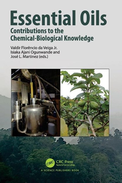 Essential Oils, Valdir Florencio da Veiga Jr. ; Isiaka Ajani (Foresight Institute of Research and Translation Ogunwande ; Jose (Universidad de Santiago de Chile L. Martinez - Paperback - 9781032128160