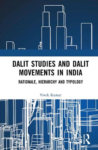 Dalit Studies and Dalit Movements in India, Vivek Kumar - Gebonden - 9781032130941
