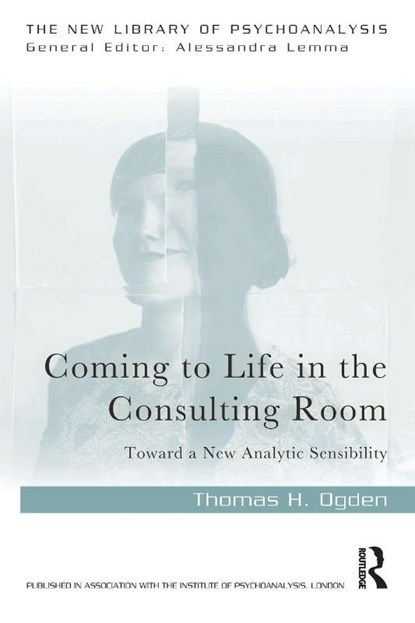 Coming to Life in the Consulting Room, Thomas H. Ogden - Paperback - 9781032132648