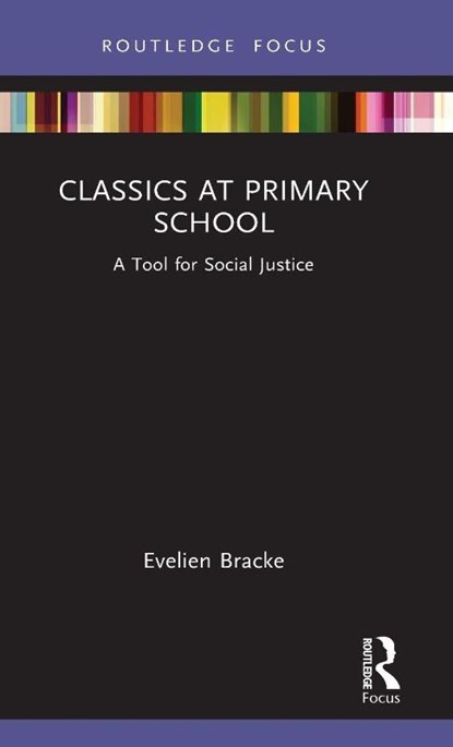 Classics at Primary School, Evelien Bracke - Gebonden - 9781032135359