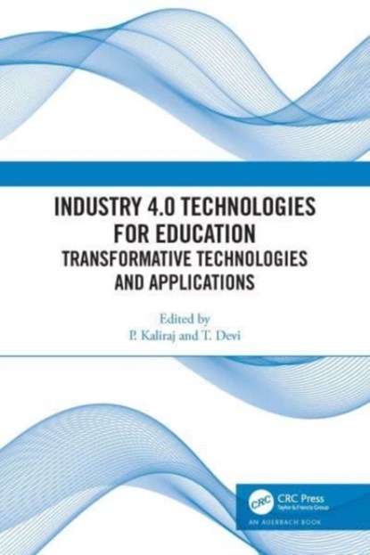 Industry 4.0 Technologies for Education, P. Kaliraj ; T. Devi - Gebonden - 9781032139142