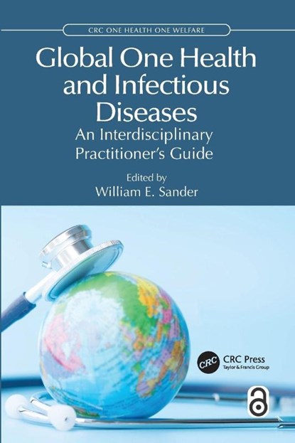 Global One Health and Infectious Diseases, William E. (University of Illinois) Sander - Paperback - 9781032140674
