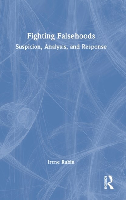 Fighting Falsehoods, Irene Rubin - Gebonden - 9781032158235