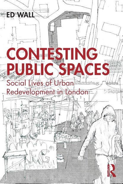 Contesting Public Spaces, Ed Wall - Paperback - 9781032163567