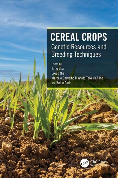 Cereal Crops, Tariq (University of Agriculture Peshawar) Shah ; Lixiao Nie ; Marcelo Teixeira Filho - Paperback - 9781032168968