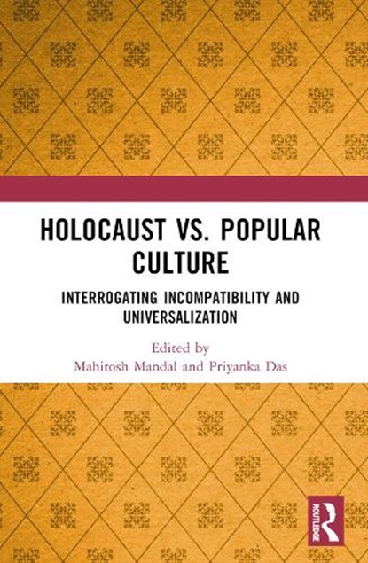 Holocaust vs. Popular Culture, Mahitosh (Presidency University Mandal ; Priyanka (Presidency University Das - Paperback - 9781032169774