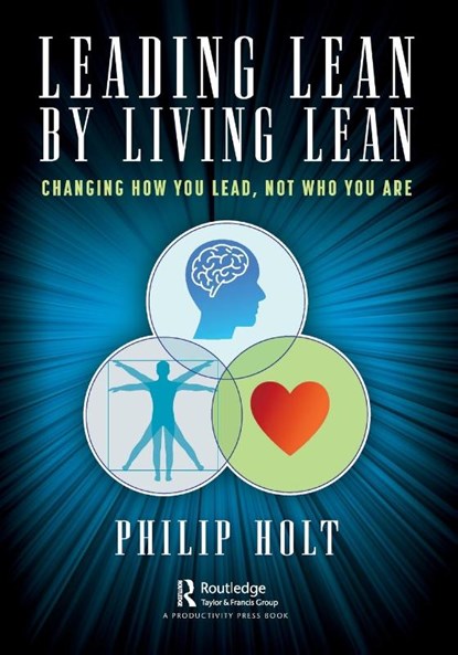 Leading Lean by Living Lean, Philip Holt - Paperback - 9781032170053