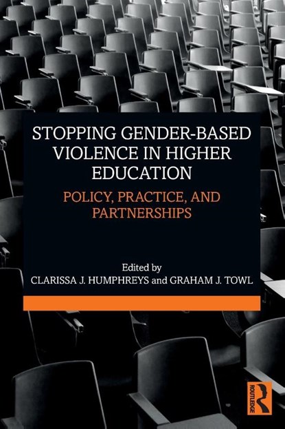 Stopping Gender-based Violence in Higher Education, Clarissa J. Humphreys ; Graham J. Towl - Paperback - 9781032172477