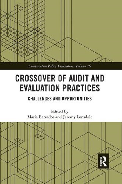 Crossover of Audit and Evaluation Practices, Maria Barrados ; Jeremy Lonsdale - Paperback - 9781032173870