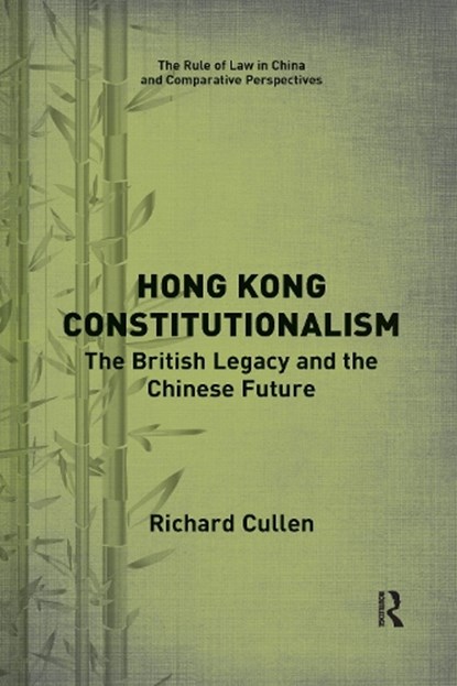 Hong Kong Constitutionalism, Richard Cullen - Paperback - 9781032174402