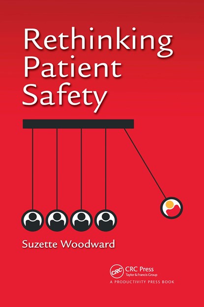 Rethinking Patient Safety, Suzette Woodward - Paperback - 9781032179209