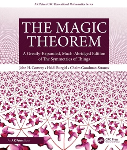 The Magic Theorem, John H. Conway ; Heidi Burgiel ; Chaim Goodman-Strauss - Gebonden - 9781032182735