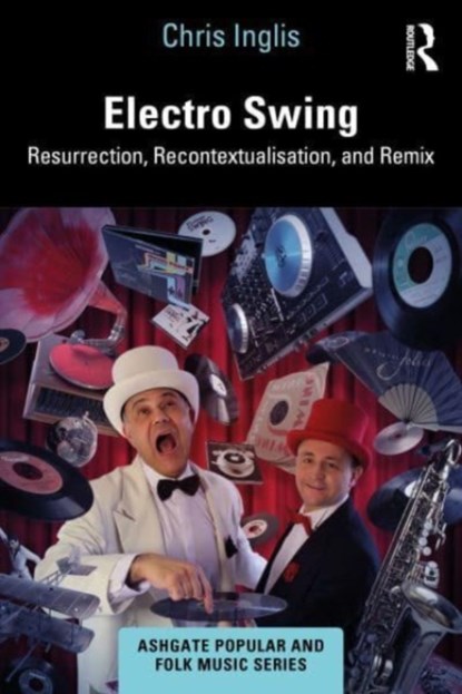 Electro Swing, Chris Inglis - Gebonden - 9781032184296