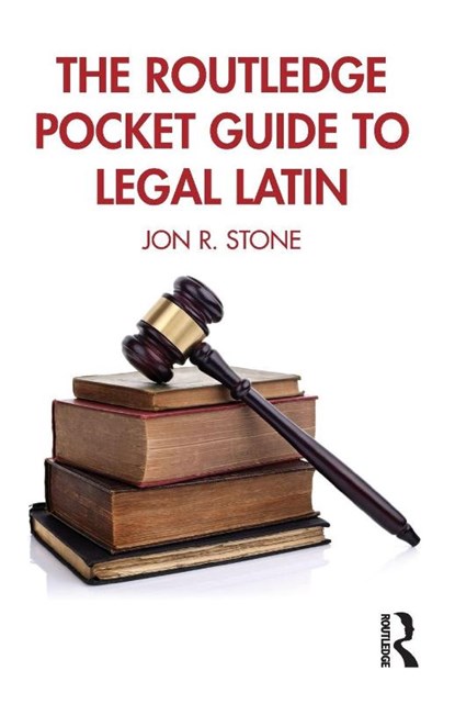 The Routledge Pocket Guide to Legal Latin, Jon R. Stone - Paperback - 9781032186092