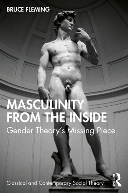 Masculinity from the Inside, BRUCE (US NAVAL ACADEMY,  USA) Fleming - Paperback - 9781032191478