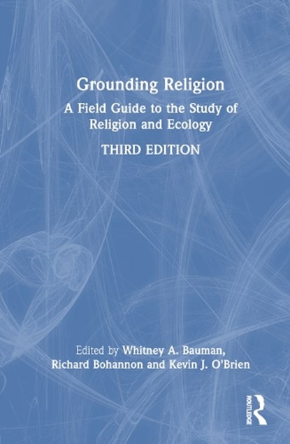Grounding Religion, Whitney A. Bauman ; Richard Bohannon ; Kevin J. O'Brien - Gebonden - 9781032194967
