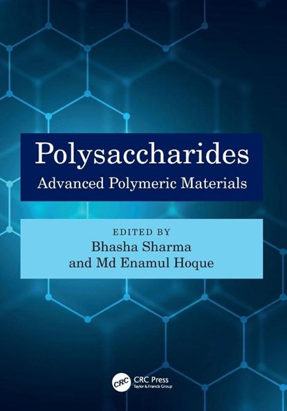 Polysaccharides, Bhasha (School of Applied Sciences Sharma ; M. Enamul Hoque - Paperback - 9781032207513