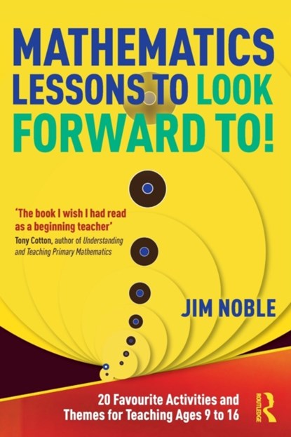 Mathematics Lessons to Look Forward To!, Jim Noble - Paperback - 9781032210490