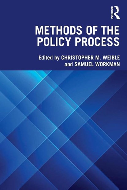 Methods of the Policy Process, Christopher M. (University of Colorado Denver Weible ; Samuel (West Virginia University Workman - Paperback - 9781032215723