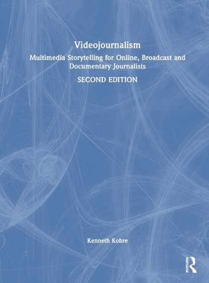 Videojournalism, Kenneth (San Francisco State University Kobre - Gebonden - 9781032223889