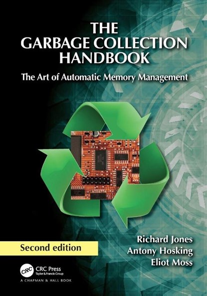 The Garbage Collection Handbook, Richard Jones ; Antony Hosking ; Eliot (University of Massachusetts Moss - Paperback - 9781032231785